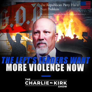 The Left's Leaders Want More Violence, Now