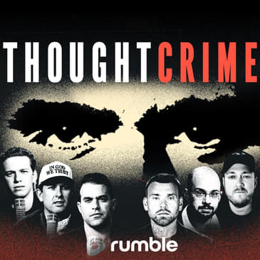 THOUGHTCRIME Ep. 116 — What Is 'White Culture'? Eric Swalwell's Poetry? Thomas Massie, Friend or Foe?