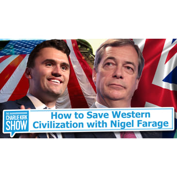 How to Save Western Civilization with Nigel Farage