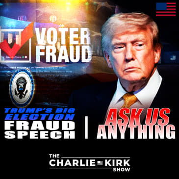 Trump's Big Election Fraud Speech + AMA 272