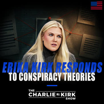 Erika Kirk Responds To Conspiracy Theories