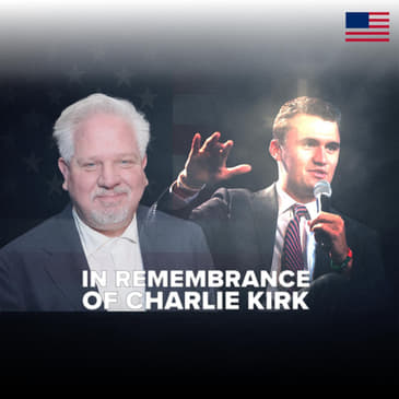 Glenn Beck Remembers Charlie Kirk