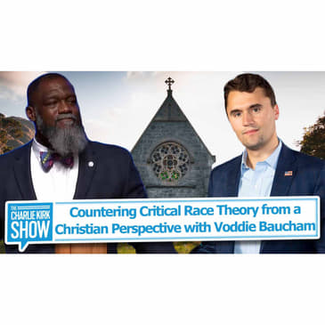 Countering Critical Race Theory from a Christian Perspective with Voddie Baucham