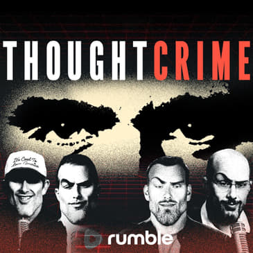 THOUGHTCRIME Ep. 118 — Looksmaxxing and Jestergooning? $500 Faces? Blame Canada?