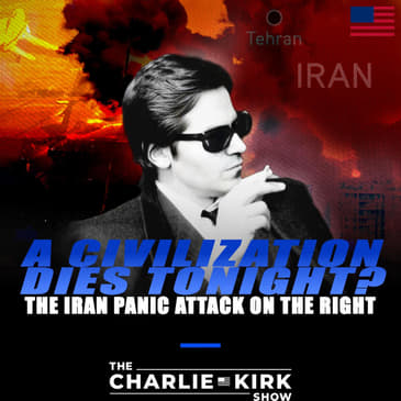A Civilization Dies Tonight? The Iran Panic Attack On the Right