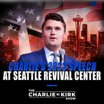Speeches From the Archive: Charlie’s 2023 Speech at Seattle Revival Center