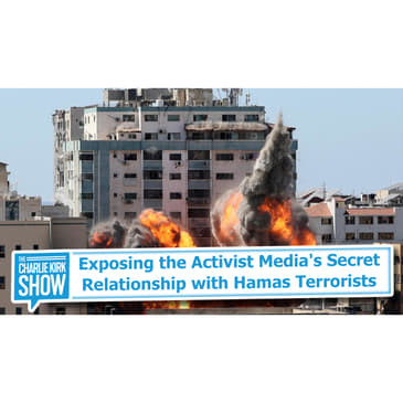 Exposing the Activist Media's Secret Relationship with Hamas Terrorists