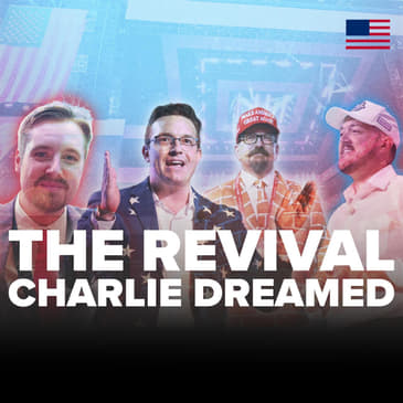 The Revival He Always Wanted — Charlie Kirk's Memorial