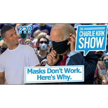 Masks Don't Work. Here's Why.