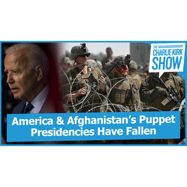 America & Afghanistan’s Puppet Presidencies Have Fallen