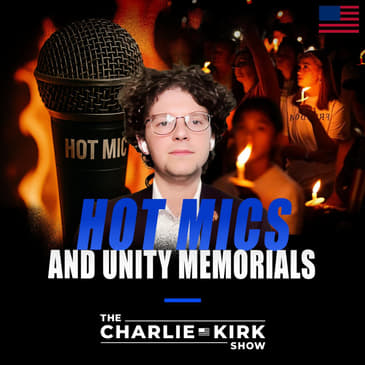 Hot Mics and Unity Memorials