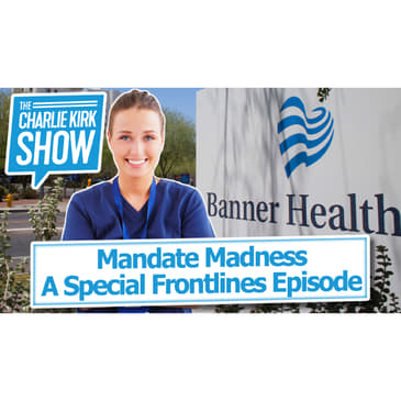 Mandate Madness—A Special Frontlines Episode