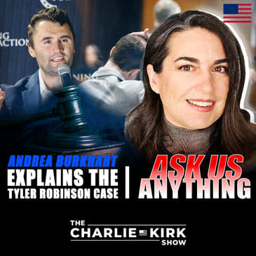 Andrea Burkhart Explains The Tyler Robinson Case + AMA 276
