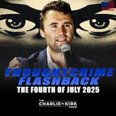 Thoughtcrime Flashback: The Fourth of July 2025