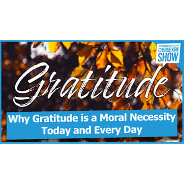 Why Gratitude is a Moral Necessity—Today and Every Day