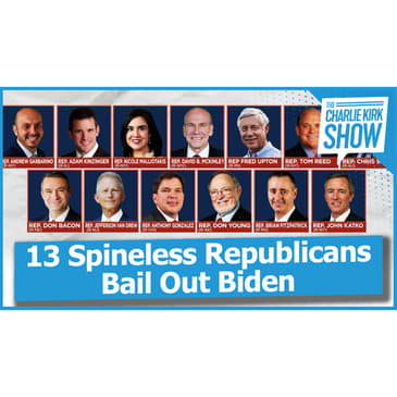 13 Spineless Republicans Bail Out Biden