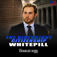 The Birthright Citizenship Whitepill