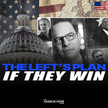 The Left's Plan if They Win