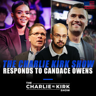The Charlie Kirk Show Responds to Candace Owens