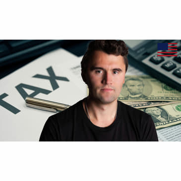 Ask Charlie Anything 216: No Taxes Under $150k? Elon Musk Army?