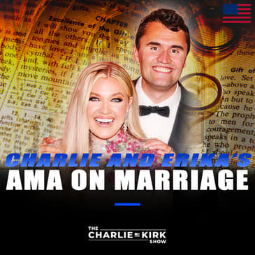 Charlie and Erika's AMA on Marriage