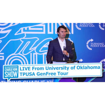 LIVE From University of Oklahoma—Charlie's First Stop on TPUSA GenFree Tour