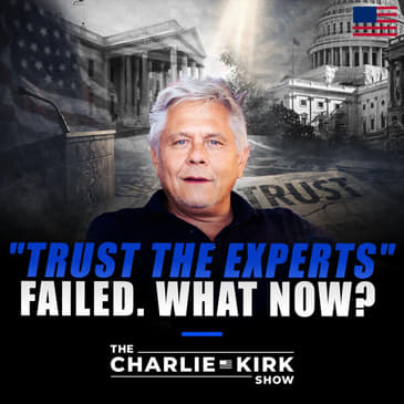 "Trust the Experts" Failed. What Now? ft. Walter Kirn