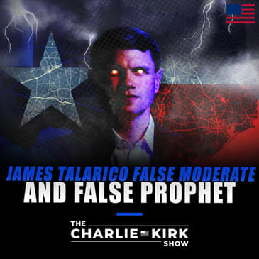 James Talarico, False Moderate and False Prophet