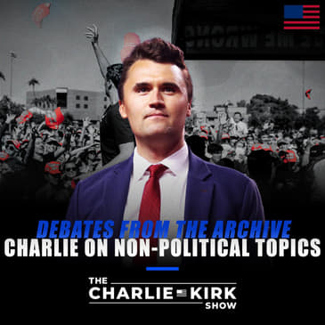 Debates From the Archive - Charlie on Non-Political Topics