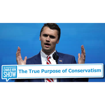 The True Purpose of Conservatism
