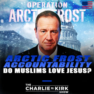 Arctic Frost Accountability + Do Muslims Love Jesus?