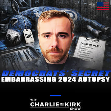 Democrats' Secret, Embarrassing 2024 Autopsy + American Fables