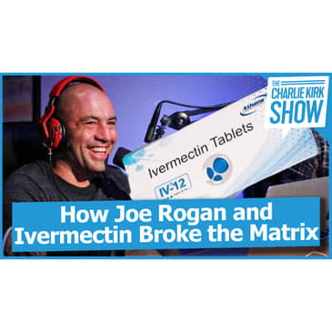 How Joe Rogan and Ivermectin Broke the Matrix