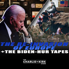 The Re-Invasion of Europe + The Biden-Hur Tapes