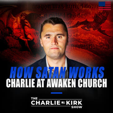 How Satan Works: Charlie at Awaken Church, July 2021