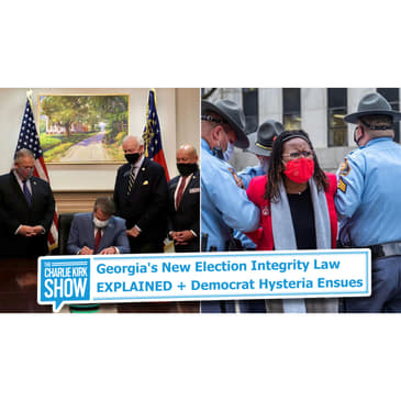Georgia's New Election Integrity Law EXPLAINED + Democrat Hysteria Ensues