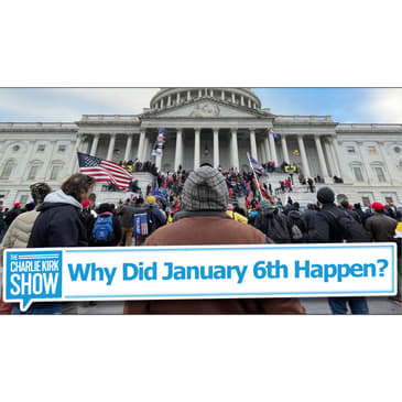 Why Did January 6th Happen?