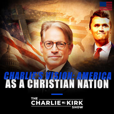 Charlie's Vision: America As a Christian Nation