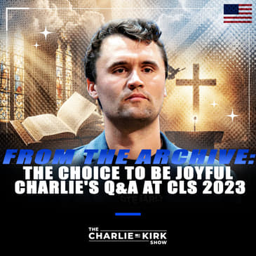From the Archive: The Choice to be Joyful — Charlie's Q&A at CLS 2023