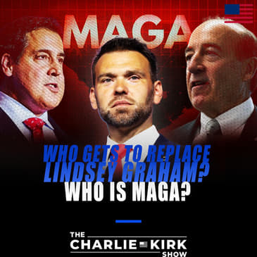 Who Gets To Replace Lindsey Graham? + Who Is MAGA?