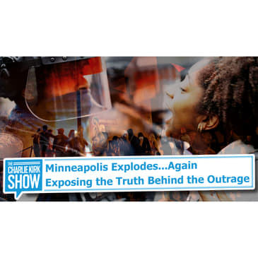 Minneapolis Explodes...Again — Exposing the Truth Behind the Outrage