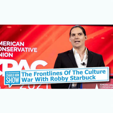 The Frontlines of the Culture War with Robby Starbuck