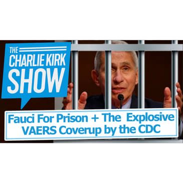 Fauci For Prison + The Explosive VAERS Coverup by the CDC