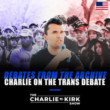 Debates From the Archive - Charlie on the Trans Debate