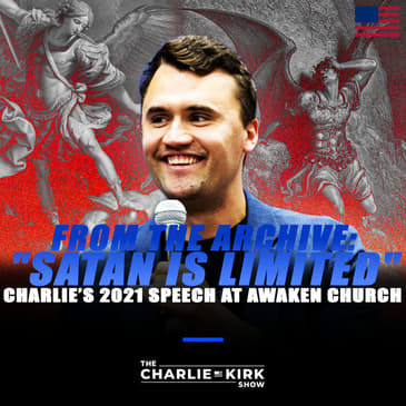 From the Archive: "Satan is Limited" — Charlie's 2021 Speech at Awaken Church