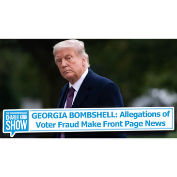 GEORGIA BOMBSHELL: Allegations of Voter Fraud Make Front Page News