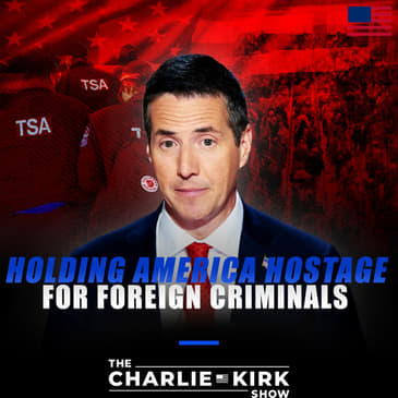 Holding America Hostage For Foreign Criminals