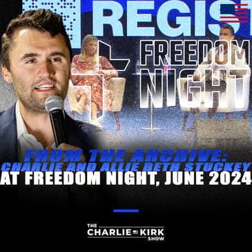 From the Archive: Charlie and Allie Beth Stuckey at Freedom Night, June 2024