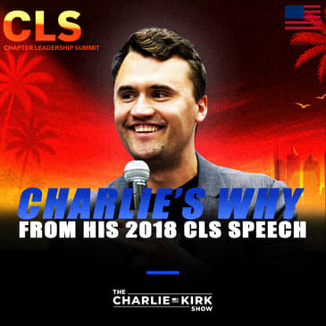 From the Archive: Charlie's Why — From His 2018 CLS Speech
