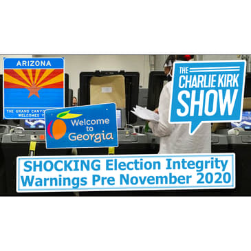 SHOCKING Election Integrity Warnings Pre November 2020